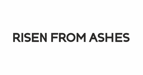RISEN FROM ASHES